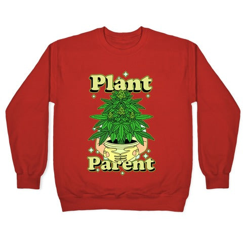 Plant Parent Marijuana Crewneck Sweatshirt